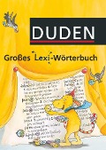 Großes Lexi-Wörterbuch - 1.-4. Schuljahr - 