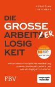 Cover-Bild zum Titel 'Die große Arbeiterlosigkeit' von 'Sebastian Dettmers'