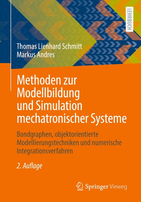 Methoden zur Modellbildung und Simulation mechatronischer Systeme - Markus Andres, Thomas Lienhard Schmitt