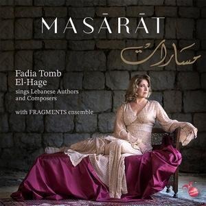 Masarat-Fadia Tomb El-Hage singt Werke liban.Kom - Tomb El-Hage/Fragments ens. /The Beirut Oriental E.