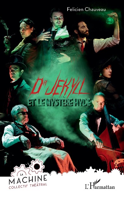 Dr Jekyll et le mystère Hyde - Chauveau