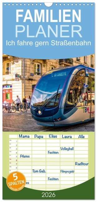Familienplaner 2026 - Ich fahre gern Straßenbahn mit 5 Spalten (Wandkalender, 21 x 45 cm) CALVENDO - Peter Roder