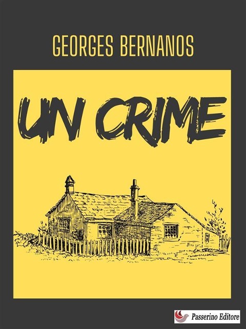 Un crime - Georges Bernanos
