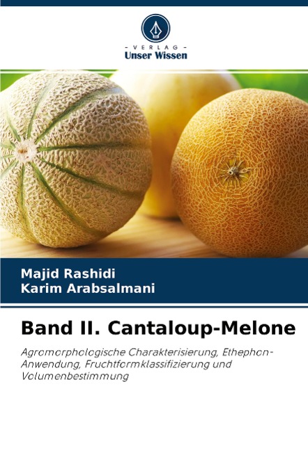 Band II. Cantaloup-Melone - Majid Rashidi, Karim Arabsalmani