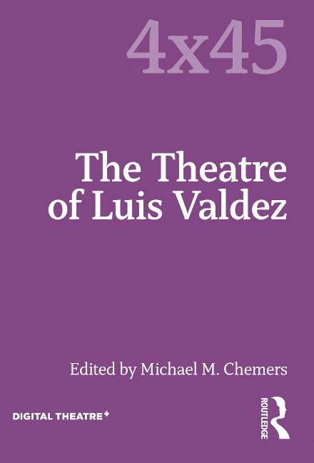 The Theatre of Luis Valdez - 