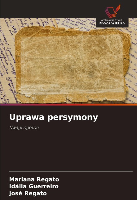 Uprawa persymony - Mariana Regato, Idália Guerreiro, José Regato