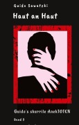 Cover-Bild zum Titel 'Haut an Haut' von 'Guido Sawatzki'