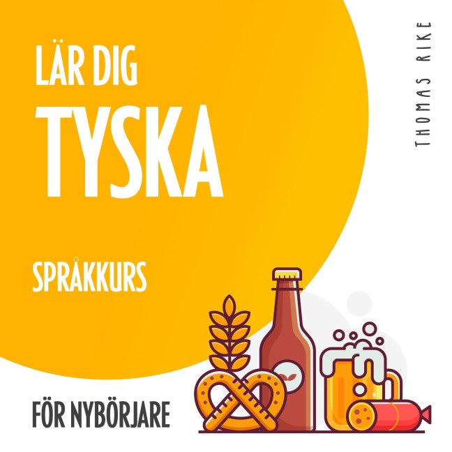 Lär dig tyska (språkkurs för nybörjare) - Thomas Rike