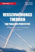 Cover-Bild zum Titel 'Verschwörungstheorien - eine Frage der Perspektive' von 'Ingo Leipner, Joachim Stall'