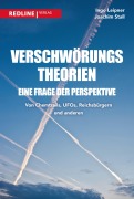Cover-Bild zum Titel 'Verschwörungstheorien - eine Frage der Perspektive' von 'Ingo Leipner, Joachim Stall'