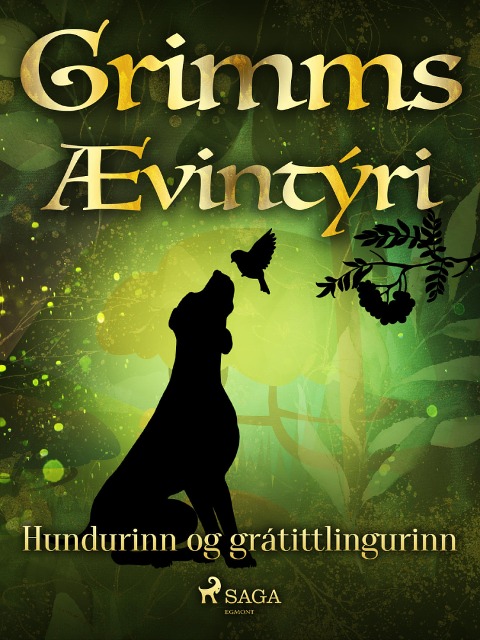Hundurinn og grátittlingurinn - Grimmsbræður