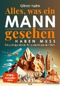 Alles, was ein Mann gesehen haben muss - Oliver Kuhn