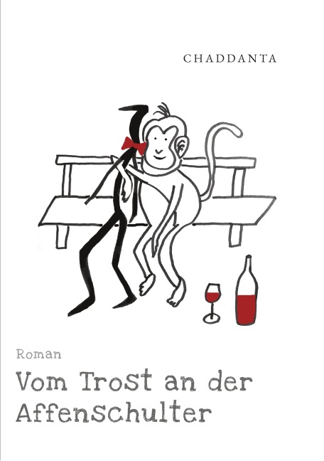 Vom Trost an der Affenschulter - . . Chaddanta