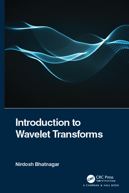 Introduction to Wavelet Transforms - Nirdosh Bhatnagar