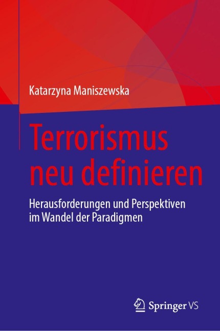 Terrorismus neu definieren - Katarzyna Maniszewska