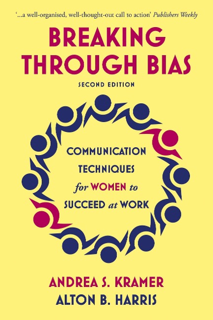 Breaking Through Bias - Andrea S. Kramer, Alton B. Harris