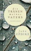 Cover-Bild zum Titel 'Die Tränen meines Vaters' von 'John Updike'