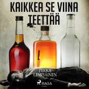 Cover-Bild zum Titel 'Kaikkea se viina teettää' von 'Pekka Lempiäinen'