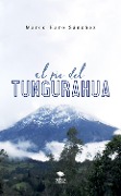 Cover-Bild zum Titel 'Al pie del Tungurahua' von 'Marco Absalón Haro Sánchez'