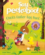 Cover-Bild zum Titel 'Say Peekaboo! Chick's Easter Egg Hunt' von 'Anne Forni'