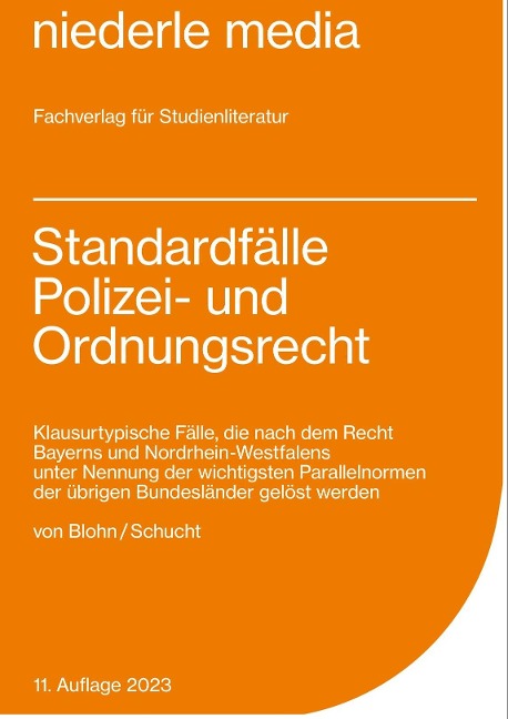 Standardfälle Polizei- und Ordnungsrecht - Carolin von Blohn, Carsten Schucht