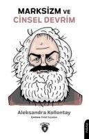 Marksizm Ve Cinsel Devrim - Aleksandra Kollontay