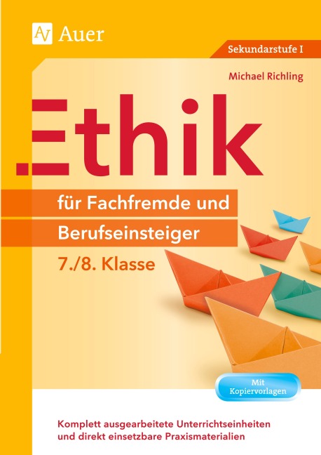 Ethik für Fachfremde und Berufseinsteiger 7-8 - Michael Richling
