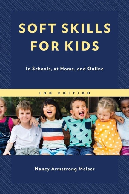 Soft Skills for Kids - Nancy Armstrong Melser