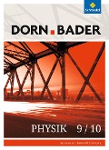 Dorn / Bader Physik SI 9/10. Schülerband. Baden-Württemberg - 