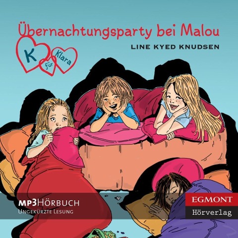 K für Klara, Folge 4: Übernachtungsparty bei Malou (ungekürzt) - Line Kyed Knudsen