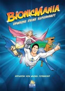 Cover-Bild zum Titel 'Bionicmania (deutsch)' von 'David Boller, Michel Fornasier'