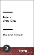 Jugend ohne Gott - Ödön Von Horváth