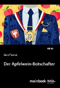 Cover-Bild zum Titel 'Der Apfelwein-Botschafter' von 'Gerd Fischer'