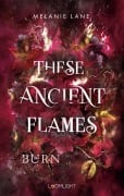 Cover-Bild zum Titel 'These Ancient Flames 2: Burn' von 'Melanie Lane'