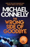 Cover-Bild zum Titel 'The Wrong Side of Goodbye' von 'Michael Connelly'