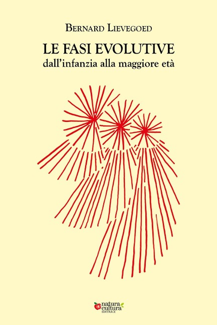 Le fasi evolutive dall'infanzia alla maggiore età - Bernard Lievegoed