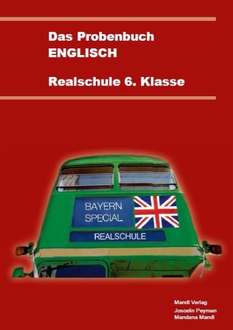 Das Probenbuch Englisch 6. Klasse Realschule - Mandana Mandl, Joscelin Peyman