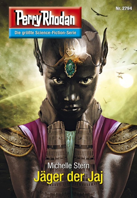 Perry Rhodan 2794: Jäger der Jaj - Michelle Stern