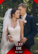 Cover-Bild zum Titel 'Sexy Ehe' von 'Mia Graf'