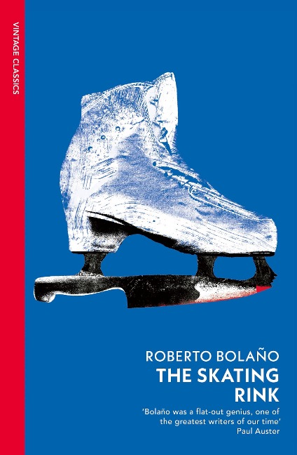The Skating Rink - Roberto Bolaño