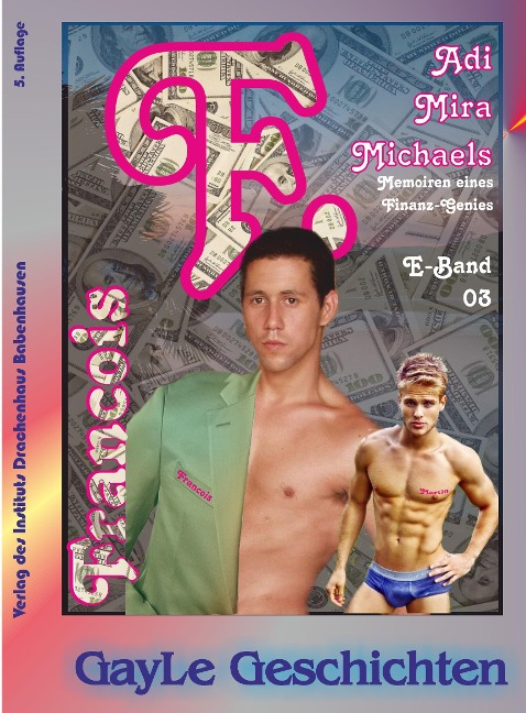 F. -- Francois, Band 03: Olivier - Adi Mira Michaels