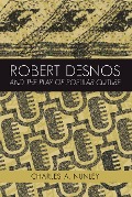 Cover-Bild zum Titel 'Robert Desnos and the Play of Popular Culture' von 'Charles A. Nunley'