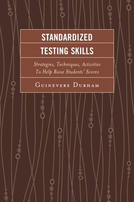 Standardized Testing Skills - Guinevere Durham