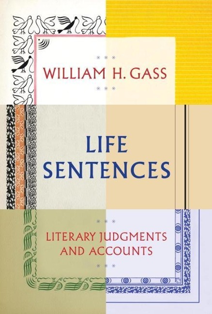 Life Sentences - William H. Gass