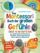 Cover-Bild zum Titel 'Das Montessori Buch der großen Gefühle' von 'Vanessa Schoele-Strobl'