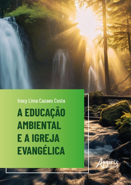 A Educação Ambiental e a Igreja Evangélica - Iracy Lima Cazaes Costa