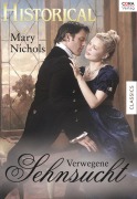 Cover-Bild zum Titel 'Verwegene Sehnsucht' von 'Mary Nichols'