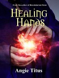 Cover-Bild zum Titel 'Healing Hands' von 'Angie Titus'
