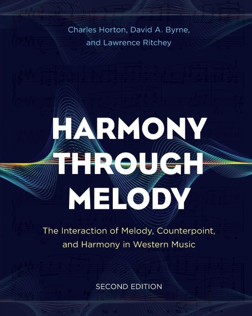 Harmony Through Melody - Charles Horton, Lawrence Ritchey, David A. Byrne