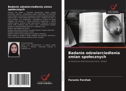 Cover-Bild zum Titel 'Badanie odzwierciedlenia zmian spo¿ecznych' von 'Parasto Parzhak'